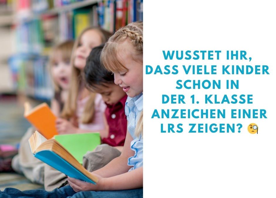LRS bei Kindern früh erkennen: Tipps für Eltern