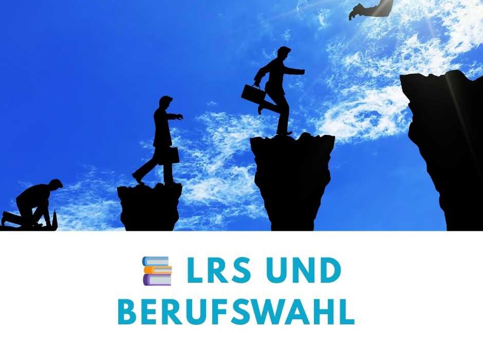 LRS und Berufswahl: So gelingt der Start