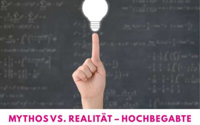 mythos vs. realität – hochbegabte kinder mit lrs