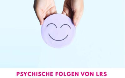 psychische folgen von lrs – was betroffene wissen sollten