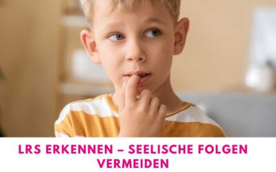 lrs erkennen – seelische folgen vermeiden