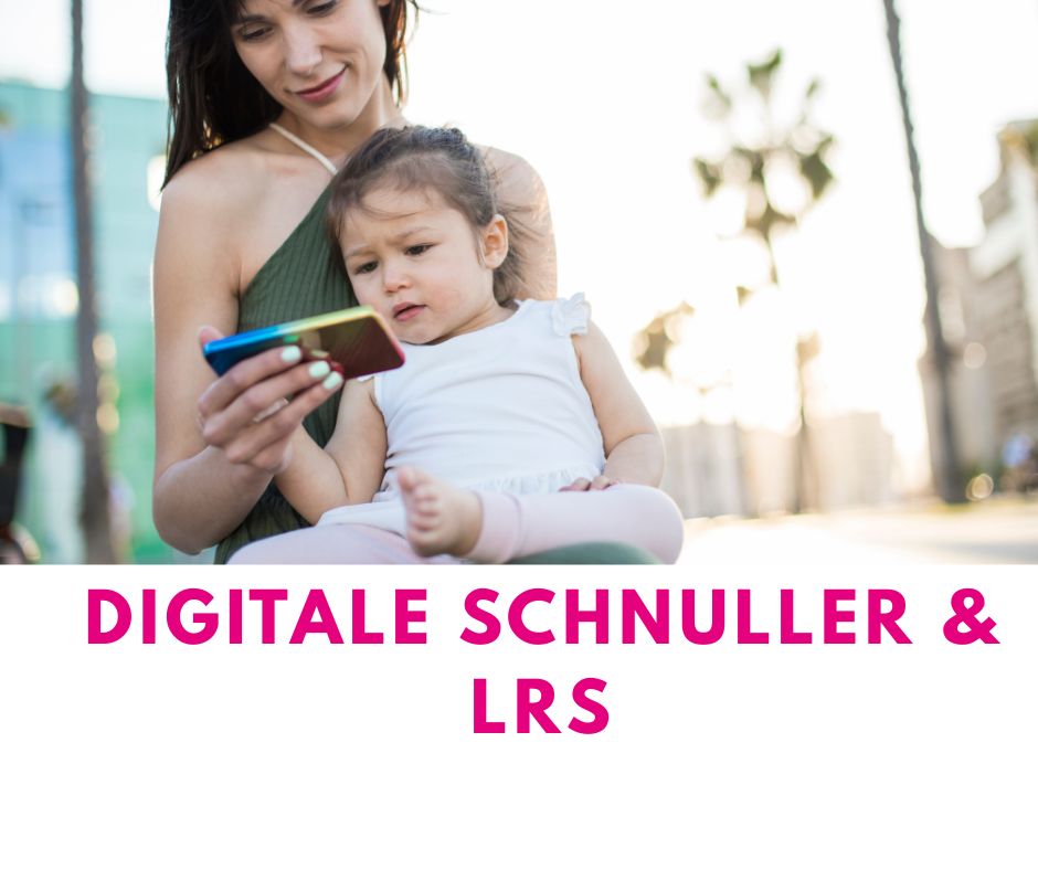 digitale schnuller lrs